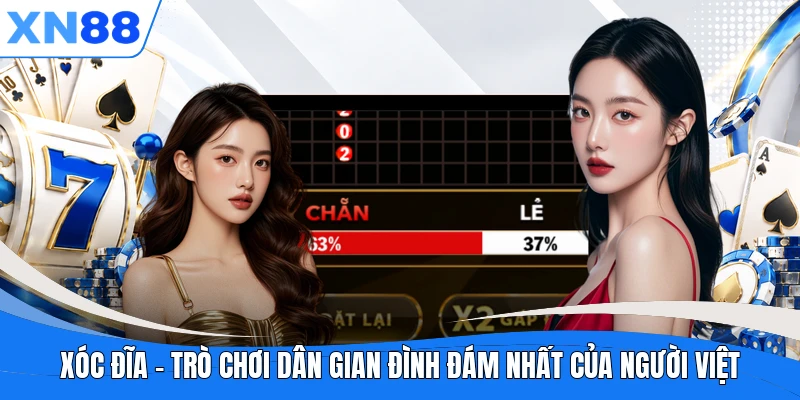 xoc dia tro choi dan gian dinh dam nhat cua nguoi viet
